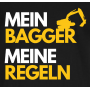 Excavator Shirt MEIN BAGGER - MEIN REGELN